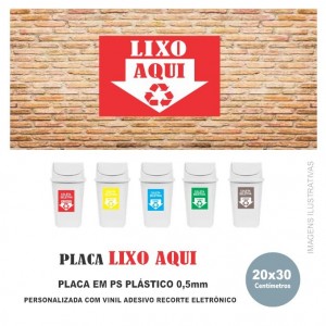 Placa LIXO AQUI - TM 20x30 cm - PS Plástico Branco Adesivado 